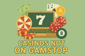 Exploring Non GamStop Casinos Your Guide to Fun without Limits
