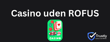Spil på Casino uden ROFUS Find Din Frie Spiloplevelse