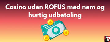 Casinospil Uden ROFUS En Guide til Sikker Spiloplevelse